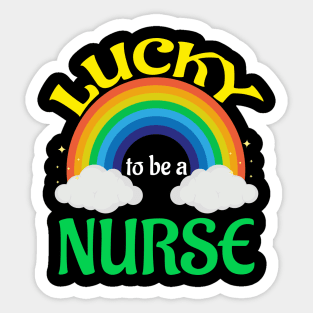 Lucky To Be A Nurse Rainbow Patrick's Day Sticker